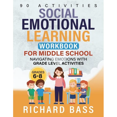 Social Emotional Learning Workbook for Middle School