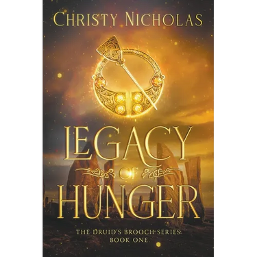 Legacy of Hunger: A Dark Irish Historical Fantasy (Druid's Brooch Series Book 1)
