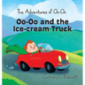The Adventures of Oo-Oo: Oo-Oo and the Ice Cream Truck