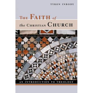 The Faith of the Christian Church: An Introduction to Theology