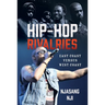 Hip-Hop Rivalries: East Coast Versus West Coast