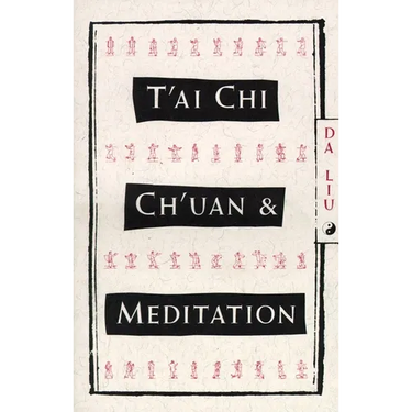 T'Ai Chi Ch'Uan and Meditation