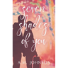 Seven Shades of You