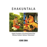Shakuntala: English Translation of The Great Sanskrit Poet Mahakavi Kalidas's 'Abhijnan Shakuntalam