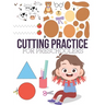 Cutting Practice: Scissor skills for preschoolers to kindergarteners ages 3 to 5, cut and paste workbook with 100 pages.