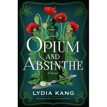 Opium and Absinthe