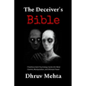 The Deceiver's Bible: 7 Ruthless Dark Psychology Tactics for Mind Control, Manipulation, and Ultimate Power