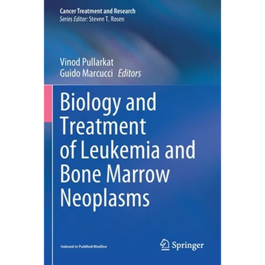 Biology and Treatment of Leukemia and Bone Marrow Neoplasms