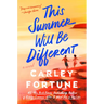 This Summer Will Be Different