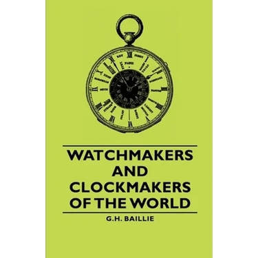 Watchmakers and Clockmakers of the World