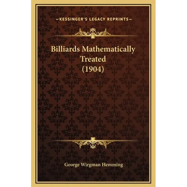 Billiards Mathematically Treated (1904)