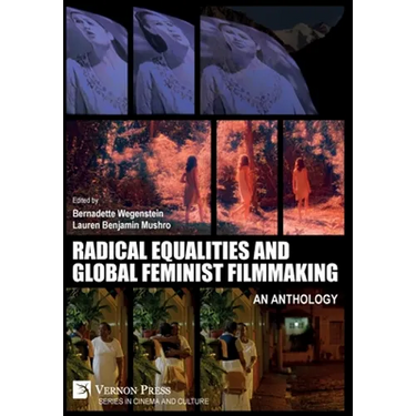 Radical Equalities and Global Feminist Filmmaking: An Anthology