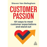 Customer Passion: 101 Ways to Meet Customer Expectations and Stand Out