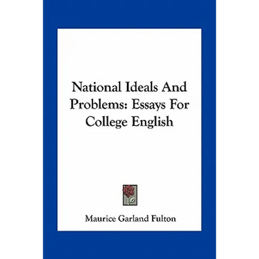 National Ideals And Problems: Essays For College English