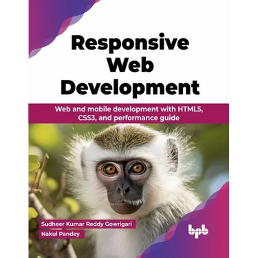 Responsive Web Development: Web and mobile development with HTML5, CSS3, and performance guide (English Edition)
