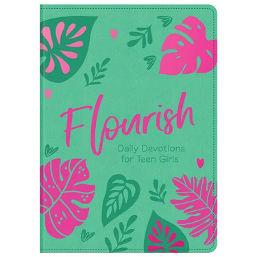Flourish: Daily Devotions for Teen Girls