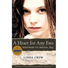 A Heart for Any Fate: Westward to Oregon, 1845