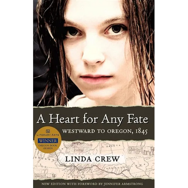 A Heart for Any Fate: Westward to Oregon, 1845