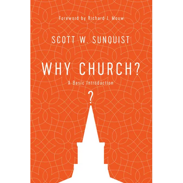 Why Church?: A Basic Introduction