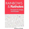 Rainbows & Ratholes: Best practices for managing successful projects