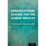 Organizational Change for the Human Services