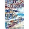 Killer Secrets: An Organized Crime Cozy Mystery