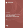 Industrial Process Operation State Sensing and Performance Optimization
