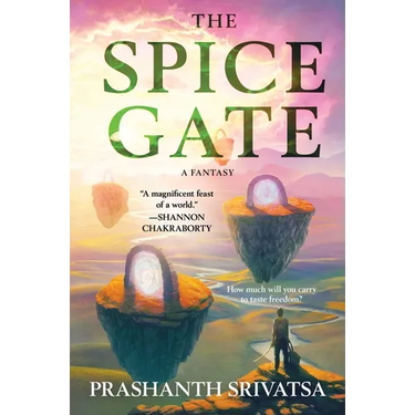 The Spice Gate: A Fantasy