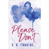 Please Don't