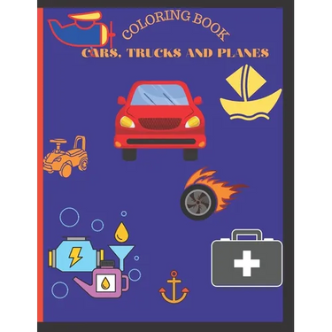 Cars, trucks and planes coloring book: Coloring book for boys, 5-10. This book contains 45 designs of Cars, Trucks, Bikes, Planes, Boats And Vehicles