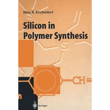 Silicon in Polymer Synthesis