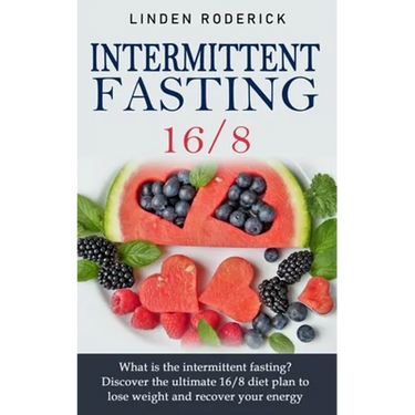 Intermittent fasting 16/8: What is the intermittent fasting? Discover the ultimate 16/8 diet plan to lose weight and recover your energy.