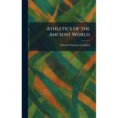 Athletics of the Ancient World