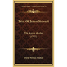 Trial Of James Stewart: The Appin Murder (1907)