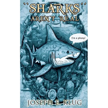 Sharks Aren't Real