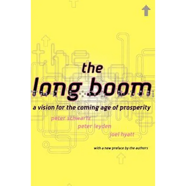 The Long Boom: A Vision for the Coming Age of Prosperity