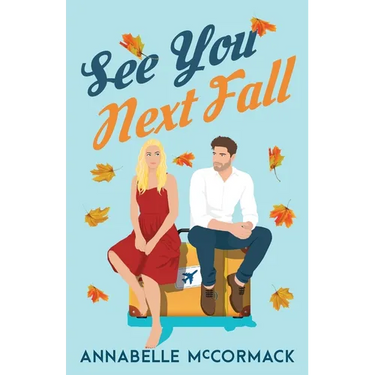 See You Next Fall: A Friends to Lovers Romance