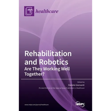 Rehabilitation and Robotics: Are They Working Well Together?