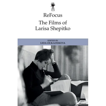 Refocus: The Films of Larisa Shepitko