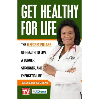 Get Healthy For Life: The 9 Secret Pillars to Live a Longer, Stronger, and Energetic Life