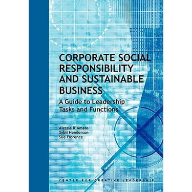 Corporate Social Responsibility and Sustainable Business: A Guide to Leadership Tasks and Functions