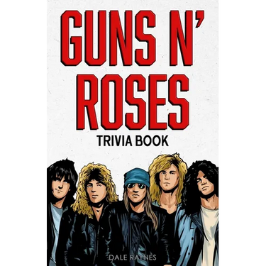Guns N' Roses Trivia Book