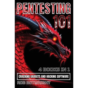 Pentesting 101: Cracking Gadgets And Hacking Software