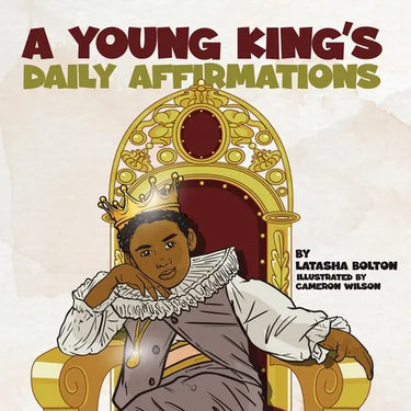 A Young King's Daily Affirmations