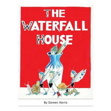 The Waterfall House: An Australian Fairy Story