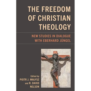The Freedom of Christian Theology