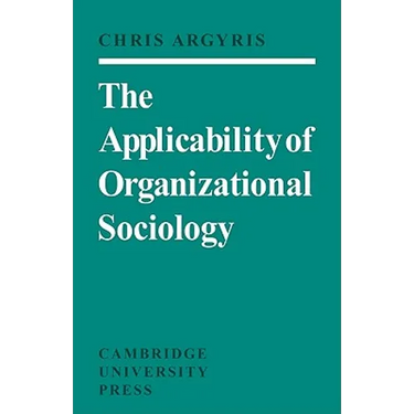 The Applicability of Organizational Sociology