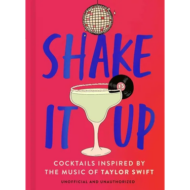 Shake It Up: Delicious Cocktails Inspired by the Music of Taylor Swift