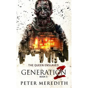 Generation Z: The Queen Enslaved