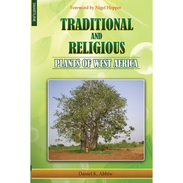 Traditional and Religious Plants of West Africa
